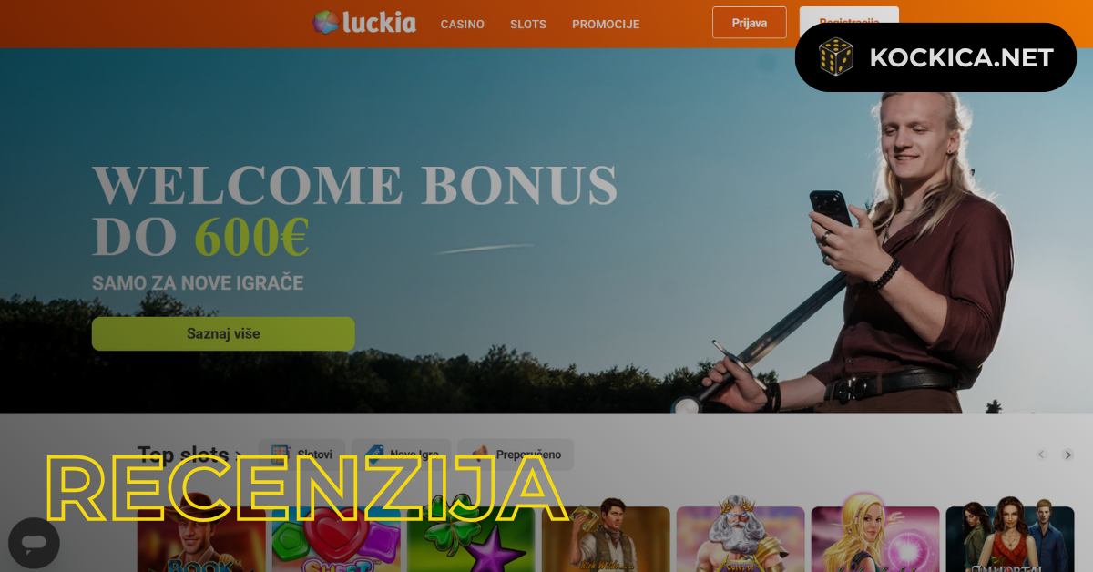 Luckia casino recenzija: Bonusi, igre, sigurnost, uplate i isplate, ocjena